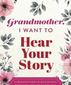 Grandmother, I Want to Hear Your Story