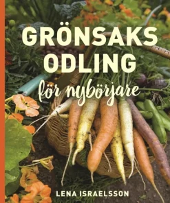 Grönsaksodling : för nybörjare