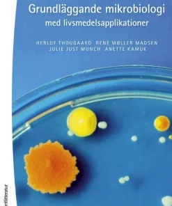 Grundläggande mikrobiologi med livsmedelsapplikationer -