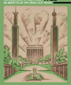 Göteborgsutställningen 1923 : en berättelse om sång och musik