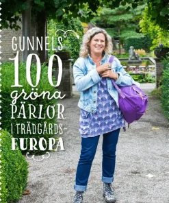 Gunnels 100 gröna pärlor i Trädgårdseuropa