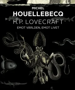 H. P. Lovecraft: emot världen, emot livet
