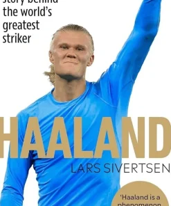 Haaland: The Biography
