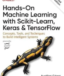 Hands-On Machine Learning with Scikit-Learn, Keras, and TensorFlow 3e