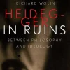 Heidegger in Ruins