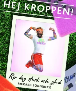 Hej kroppen : rör dig stark och glad