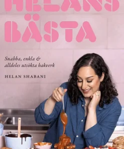 Helans bästa : snabba, enkla & alldeles utsökta bakverk