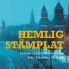 Hemligstämplat : svensk underrättelsetjänst från Erlander till Bildt