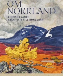 Historien om Norrland. Del 1, Dimmans land