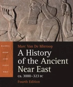 History of the Ancient Near East ca. 3000 - 323 BC