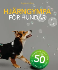 Hjärngympa för hundar : 50 utmanande lekar för en smartare hund