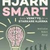 Hjärnsmart : enkla verktyg för en starkare hjärna