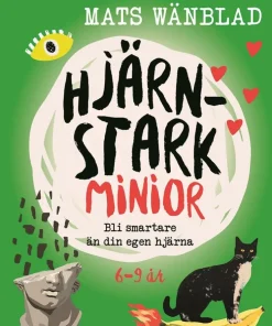 Hjärnstark minior : bli smartare än din egen hjärna