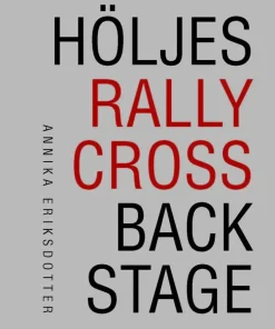 Höljes rallycross backstage