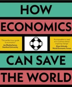 How Economics Can Save the World