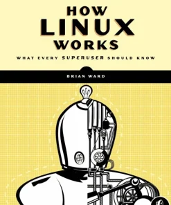 How Linux Works, 3rd Edition
