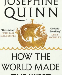 How the World Made the West