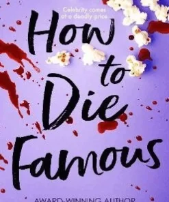 How To Die Famous