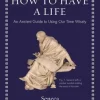 How to Have a Life
