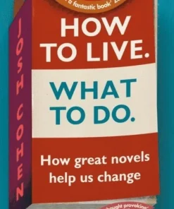 How to Live. What To Do.