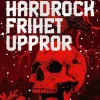 Hårdrock, frihet, uppror