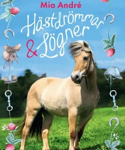 Hästdrömmar och lögner