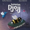Humlan Djojj kan visst sova