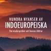 Hundra nyanser av indoeuropeiska : om moderspråket och hennes döttrar
