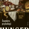 Hunger : ätandets psykologi