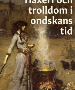 Häxeri och trolldom i ondskans tid