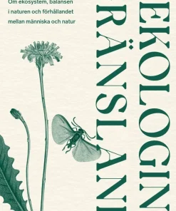 I ekologins gränsland: Om ekosystem och förhållandet mellan människa och natur
