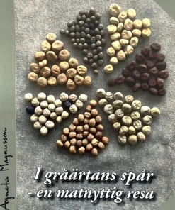I gråärtans spår : en matnyttig resa