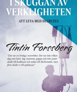 I skuggan av verkligheten : att leva med diabetes