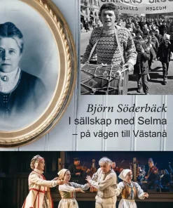 I sällskap med Selma på vägen till Västanå