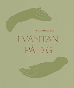 I väntan på dig : graviddagbok