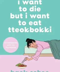 I Want to Die but I Want to Eat Tteokbokki