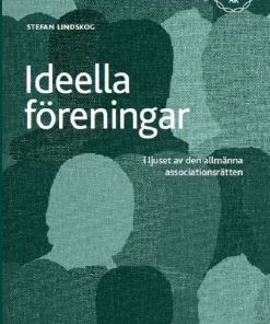 Ideella föreningar : i ljuset av den allmänna associationsrätten