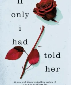If Only I Had Told Her