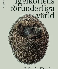 Igelkottens förunderliga värld