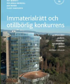 Immaterialrätt och otillbörlig konkurrens : upphovsrätt - patent - mönster