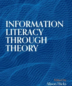 Information Literacy Through Theory