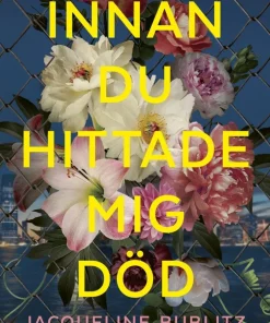 Innan du hittade mig död