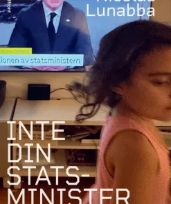 Inte din statsminister