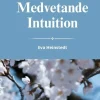 Intelligens medvetande intuition