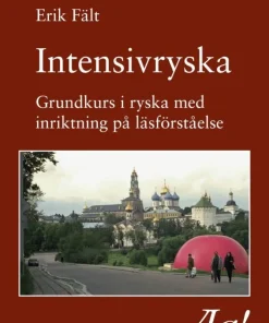 Intensivryska : grundkurs i ryska med inriktning på läsförståelse
