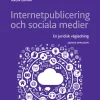 Internetpublicering och sociala medier : en juridisk vägledning