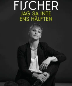 Jag sa inte ens hälften