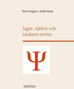 Jaget, självet och tankens ström