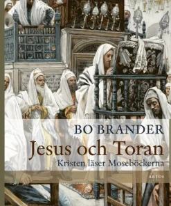 Jesus och Toran : Kristen läser Moseböckerna
