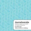 Journalsvenska: Praktisk övningsbok i journalspråk för utländsk vårdpersonal